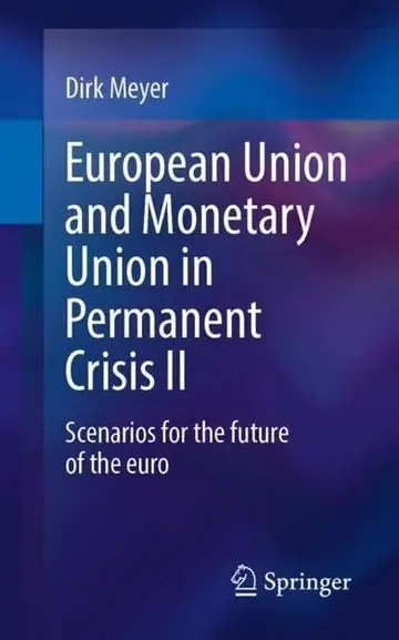 Cover of European Union and Monetary Union in Permanent Crisis II