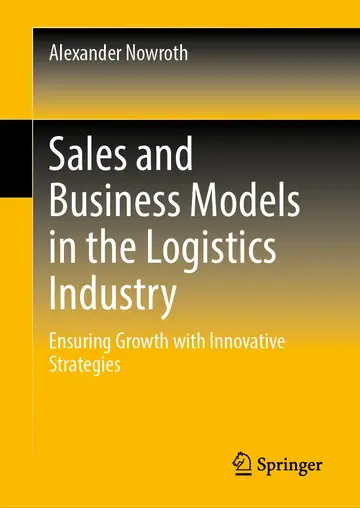 Cover of Sales and Business Models in the Logistics Industry