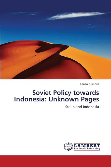 Cover of Stalin and Indonesia. Soviet Policy towards Indonesia