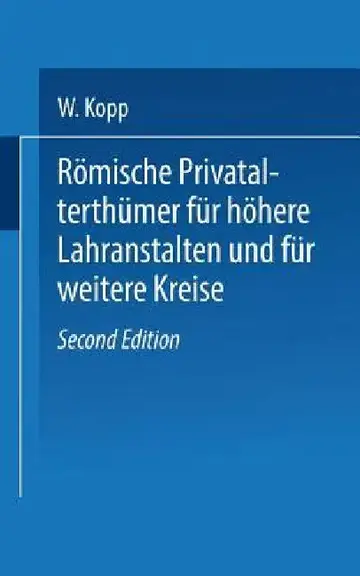 Cover of Römische Privatalterthümer, Für Höhere Lehranstalten Und Für Weitere Kreise