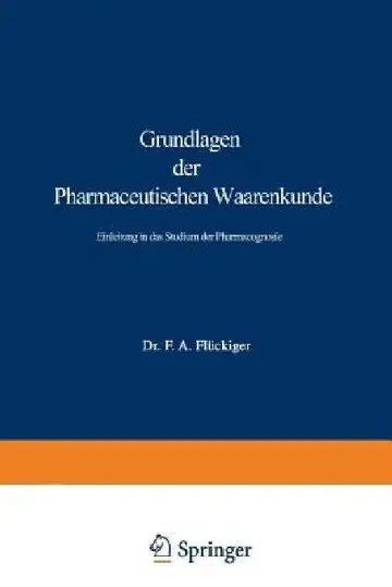 Cover of Grundlagen Der Pharmaceutischen Waarenkunde