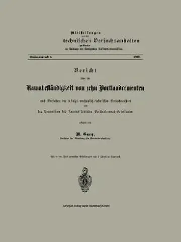 Cover of Bericht Über Die Raumbeständigkeit Von Zehn Portlandcementen Nach Versuchen Der Königl. Mechanisch-Technischen Versuchsanstalt Und Der Kommission Des