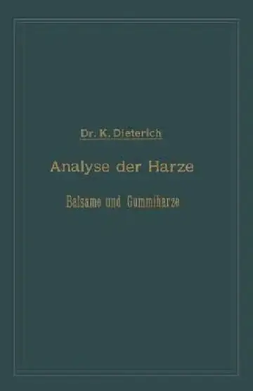 Cover of Analyse Der Harze Balsame Und Gummiharze Nebst Ihrer Chemie Und Pharmacognosie