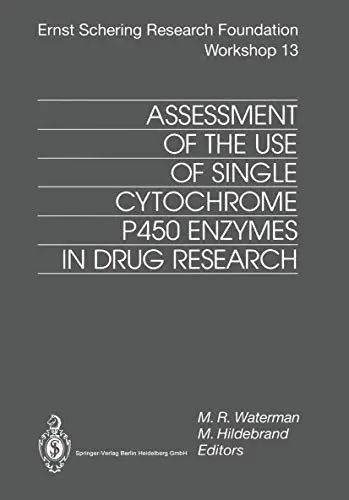 Cover of Assessment of the Use of Single Cytochrome P450 Enzymes in Drug Research
