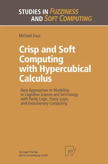 Cover of Crisp and Soft Computing with Hypercubical Calculus