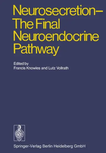 Cover of Neurosecretion - the Final Neuroendocrine Pathway