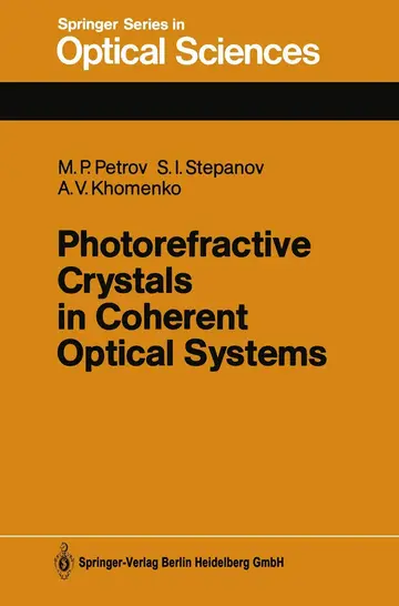 Cover of Photorefractive Crystals in Coherent Optical Systems