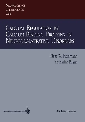 Cover of Calcium Regulation by Calcium-Binding Proteins in Neurodegenerative Disorders