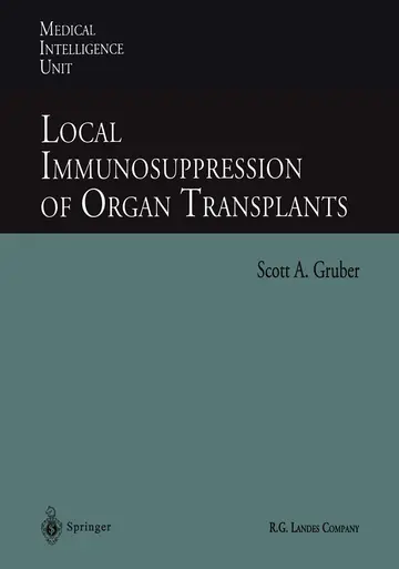 Cover of Local Immunosuppression of Organ Transplants