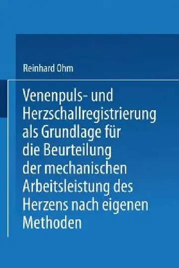 Cover of Venenpuls- Und Herzschallregistrierung ALS Grundlage Für Die Beurteilung Der Mechanischen Arbeitsleistung Des Herzens Nach Eigenen Methoden