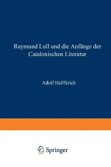 Cover of Raymund Lull Und Die Anfänge Der Catalonischen Literatur