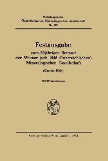 Cover of Festausgabe Zum 50jährigen Bestand Der Wiener (Seit 1946 Österreichischen) Mineralogischen Gesellschaft