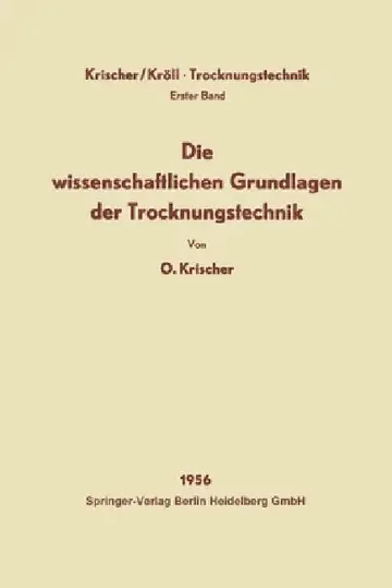 Cover of Die wissenschaftlichen Grundlagen der Trocknungstechnik