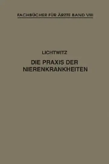 Cover of Die PRAXIS Der Nierenkrankheiten
