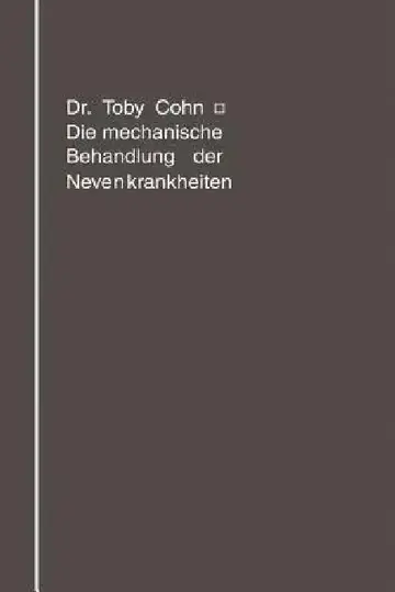 Cover of Die Mechanische Behandlung Der Nervenkrankheiten