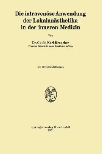 Cover of Die Intravenöse Anwendung Der Lokalanästhetika in Der Inneren Medizin