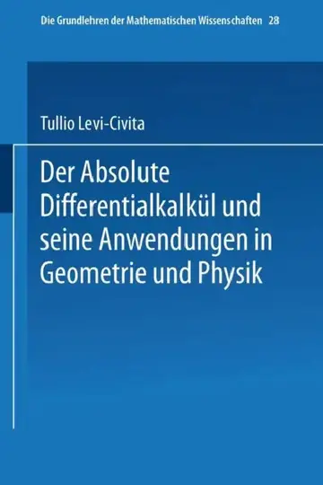 Cover of Der Absolute Differentialkalkül Und Seine Anwendungen in Geometrie Und Physik