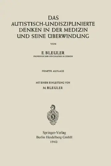 Cover of Das Autistisch-Undisziplinierte Denken in Der Medizin Und Seine Überwindung