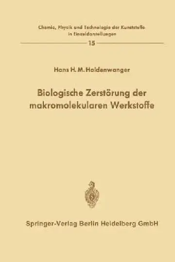 Cover of Biologische Zerstörung Der Makromolekularen Werkstoffe