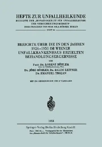 Cover of Berichte Über Die in Den Jahren 1926-1950 Im Wiener Unfallkrankenhaus Erzielten Behandlungsergebnisse
