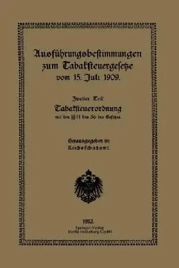 Cover of Ausführungsbestimmungen Zum Tabaksteuergesetze Vom 15. Juli 1909