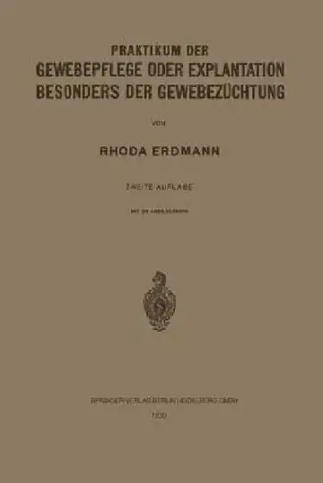 Cover of Praktikum Der Gewebepflege Oder Explantation Besonders Der Gewebezüchtung