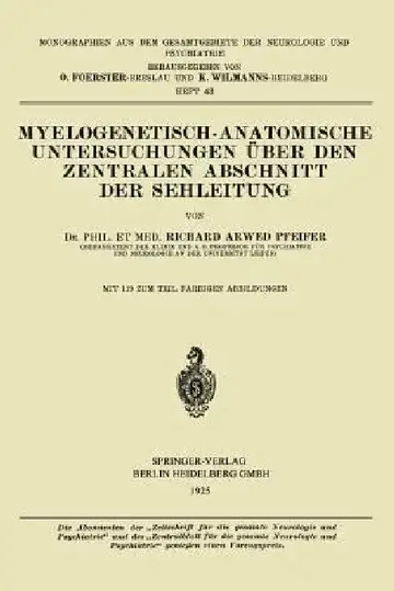 Cover of Myelogenetisch-Anatomische Untersuchungen Über Den Zentralen Abschnitt Der Sehleitung
