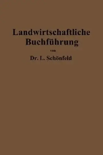 Cover of Landwirtschaftliche Buchführung Mit Einschluß Der Bewertung Und Betriebskalkulation