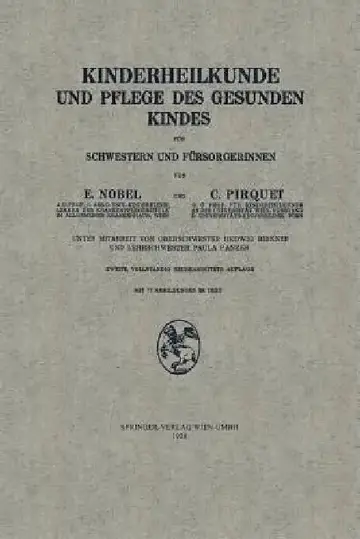 Cover of Kinderheilkunde Und Pflege Des Gesunden Kindes Für Schwestern Und Fürsorgerinnen