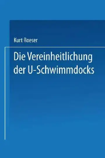 Cover of Die Vereinheitlichung Der ⊔-Schwimmdocks