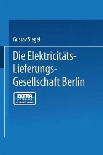 Cover of Die Elektricitäts-Lieferungs-Gesellschaft Berlin