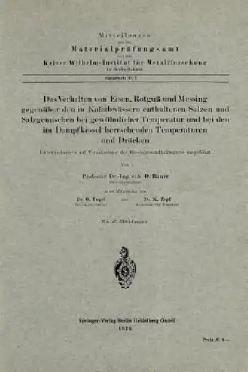 Cover of Das Verhalten Von Eisen, Rotguß Und Messing Gegenüber Den in Kaliabwässern Enthaltenen Salzen Und Salzgemischen Bei Gewöhnlicher Temperatur Und Bei De