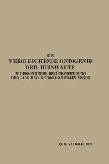 Cover of Die Vergleichende Ontogenie Der Hirnhäute