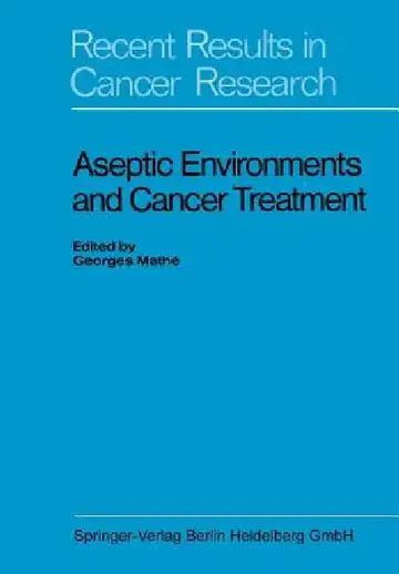 Cover of Aseptic Environments and Cancer Treatment