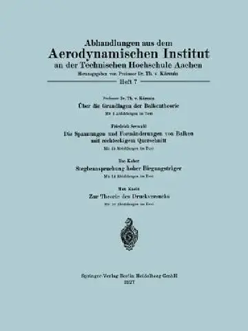 Cover of Über Die Grundlagen Der Balkentheorie / Die Spannungen Und Formänderungen Von Balken Mit Rechteckigem Querschnitt / Stegbeanspruchung Hoher Biegungstr