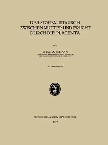 Cover of Der Stoffaustausch Zwischen Mutter Und Frucht Durch Die Placenta