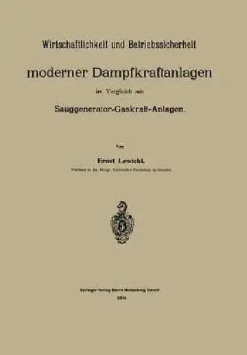 Cover of Wirtschaftlichkeit Und Betriebssicherheit Moderner Dampfkraftanlagen Im Vergleich Mit Sauggenerator-Gaskraft-Anlagen