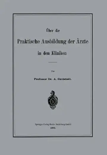 Cover of Über Die Praktische Ausbildung Der Ärzte in Den Kliniken