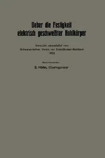 Cover of Ueber Die Festigkeit Elektrisch Geschweißter Hohlkörper