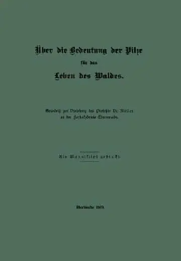Cover of Über Die Bedeutung Der Pilze Für Das Leben Des Waldes