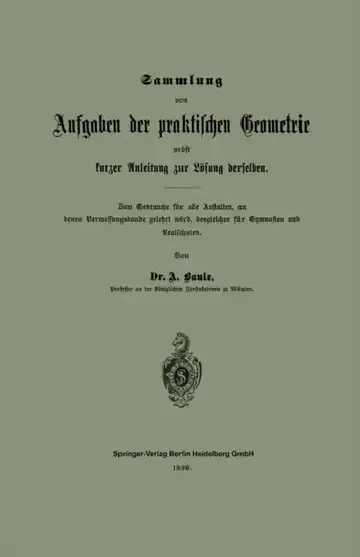 Cover of Sammlung Von Aufgaben Der Praktischen Geometrie Nebst Kurzer Anleitung Zur Lösung Derselben
