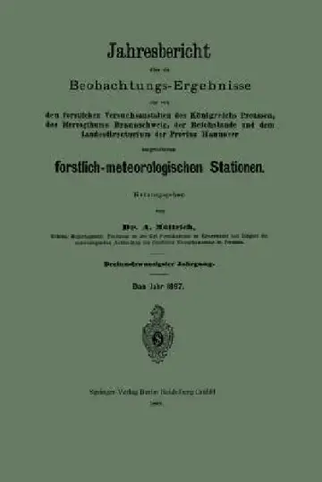 Cover of Jahresbericht Über Die Beobachtungs-Ergebnisse Der Von Den Forstlichen Versuchsanstalten Des Königreichs Preussen, Des Herzogthums Braunschweig, Der R