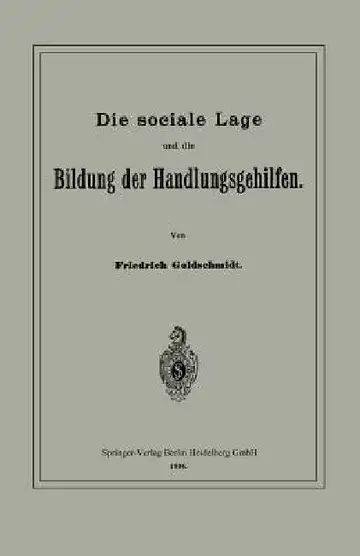 Cover of Die Sociale Lage Und Die Bildung Der Handlungsgehilfen