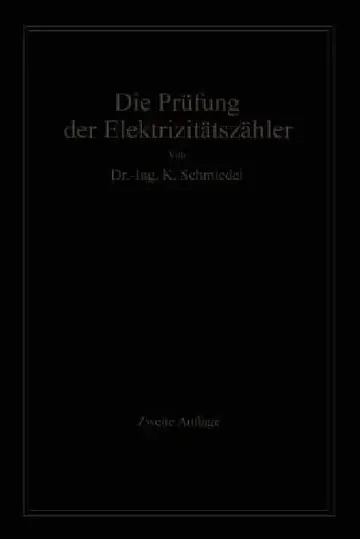 Cover of Die Prüfung Der Elektrizitäts-Zähler