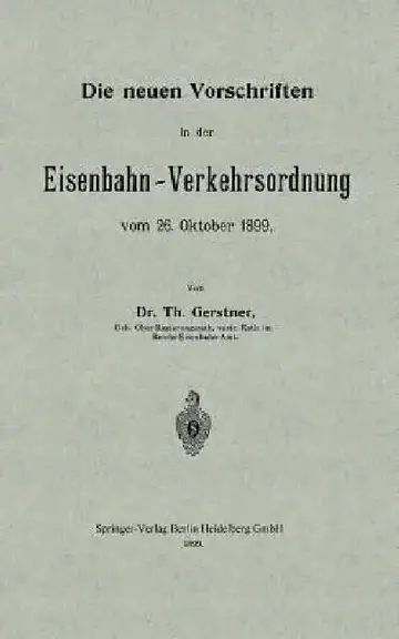 Cover of Die Neuen Vorschriften in Der Eisenbahn-Verkehrsordnung Vom 26. Oktober 1899