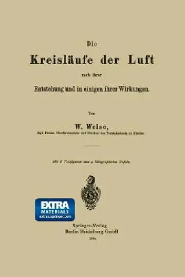 Cover of Die Kreisläufe Der Luft Nach Ihrer Entstehung Und in Einigen Ihrer Wirkungen