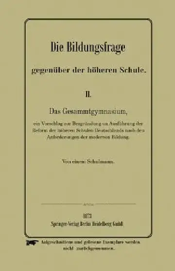 Cover of Die Bildungsfrage Gegenüber Der Höheren Schule