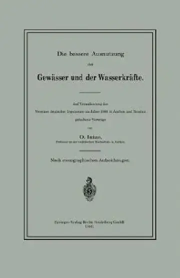 Cover of Die Bessere Ausnutzung Der Gewässer Und Der Wasserkräfte