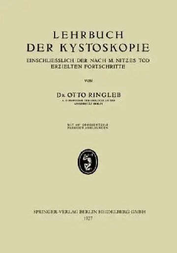 Cover of Lehrbuch Der Kystoskopie Einschliesslich Der Nach M. Nitzes Tod Erzielten Fortschritte