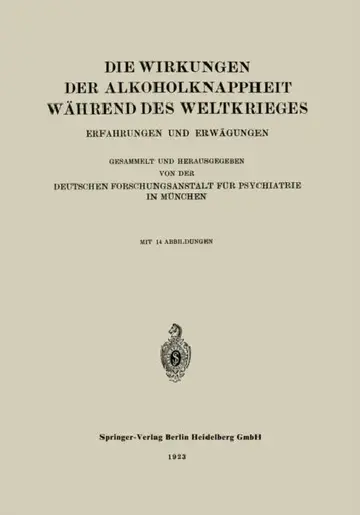 Cover of Die Wirkungen Der Alkoholknappheit Während Des Weltkrieges